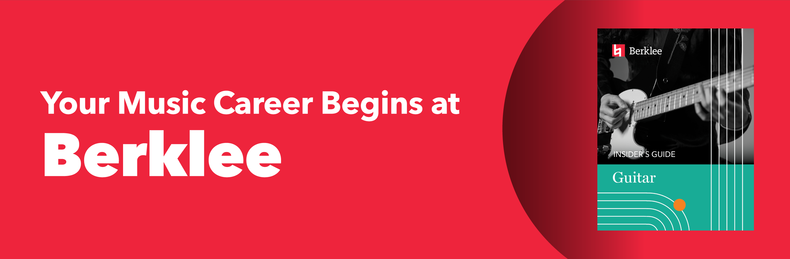 Graphic promoting Berklee's Guitar Insider's Guide, featuring the text: 'Your Music Career Begins at Berklee' on a vibrant red background.