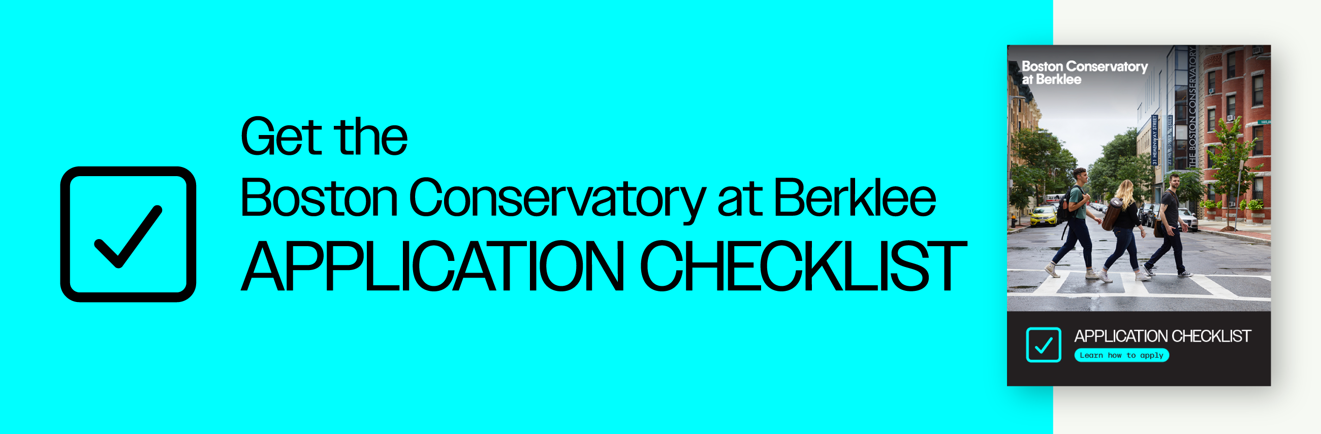 Get the Boston Conservatory at Berklee Application Checklist
