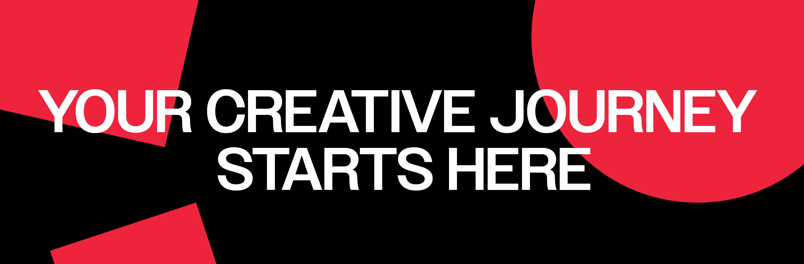 Your Creative Journey Starts Here